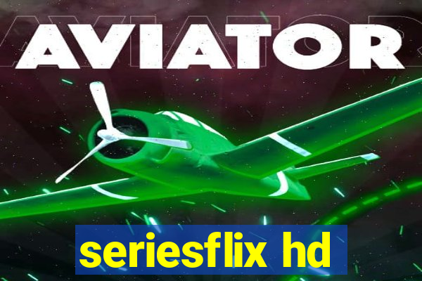 seriesflix hd